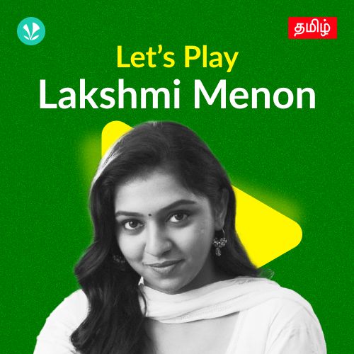 Let's Play - Lakshmi Menon