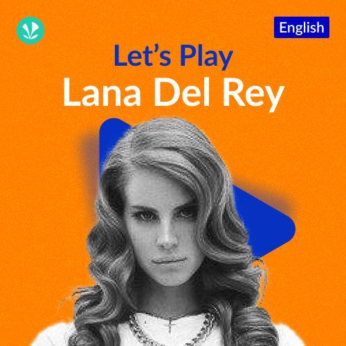 Let's Play - Lana Del Rey