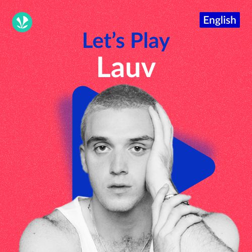 Let's Play -  Lauv