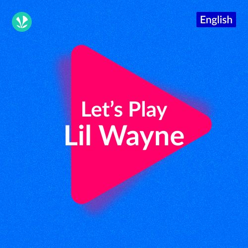 Let's Play - Lil Wayne