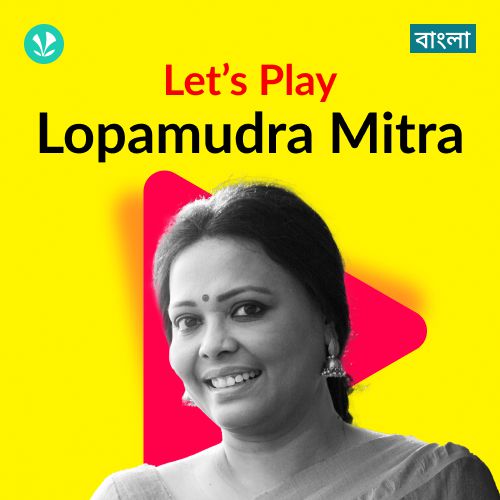 Let's Play - Lopamudra Mitra