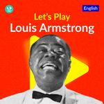 Let's Play - Louis Armstrong