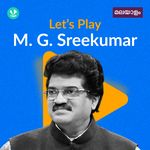 Let's Play - M.G. Sreekumar - Malayalam