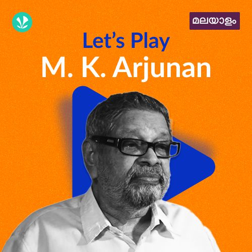 Let's Play - M.K. Arjunan - Malayalam