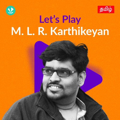 Let's Play - M. L. R. Karthikeyan - Tamil