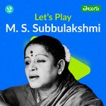 Let's Play - M. S. Subbulakshmi - Telugu
