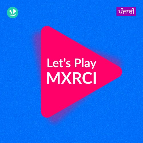 Let's Play - MXRCI - Punjabi