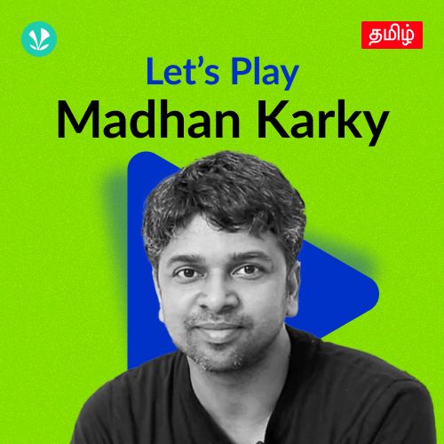 Let's Play - Madhan Karky