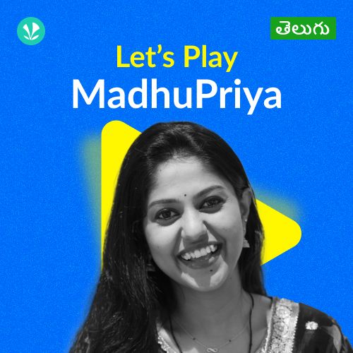 Let's Play - MadhuPriya - Telugu