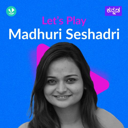 Let's Play - Madhuri Seshadri