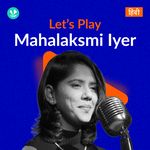Let's Play - Mahalakshmi Iyer - Hindi