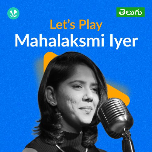 Let's Play - Mahalakshmi Iyer -Telugu