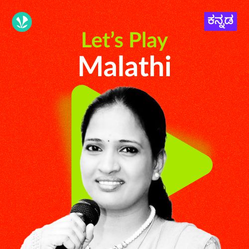 Let's Play - Malathi - Kannada