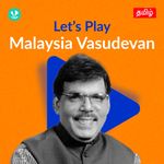 Let's Play - Malaysia Vasudevan