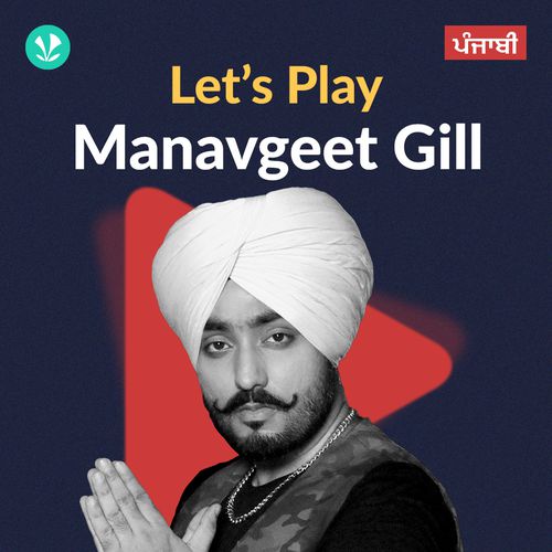 Let's Play - Manavgeet Gill - Punjabi