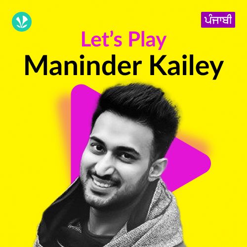 Let's Play - Maninder Kailey - Punjabi