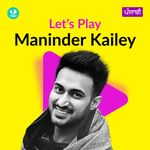 Let's Play - Maninder Kailey - Punjabi