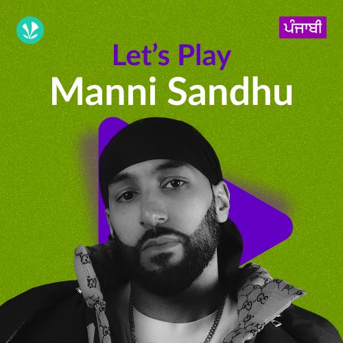 Let's Play - Manni Sandhu - Punjabi