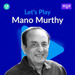 Let's Play - Mano Murthy