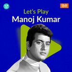 Let's Play - Manoj Kumar