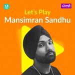 Let's Play - Mansimran Sandhu - Punjabi