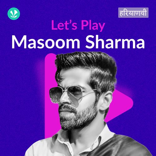 Let's Play - Masoom Sharma