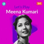 Let's Play - Meena Kumari