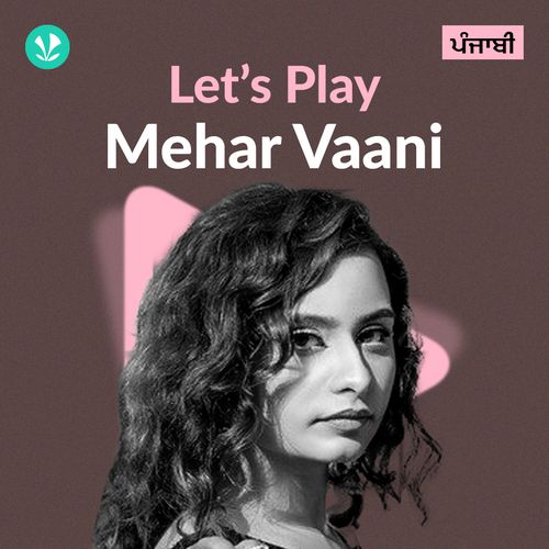 Let's Play - Mehar Vaani - Punjabi