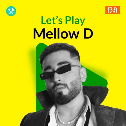 Let's Play - Mellow D