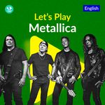 Let's Play - Metallica