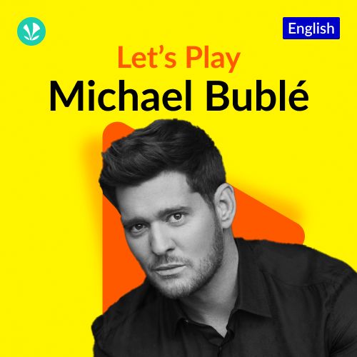 Let's Play - Michael Buble