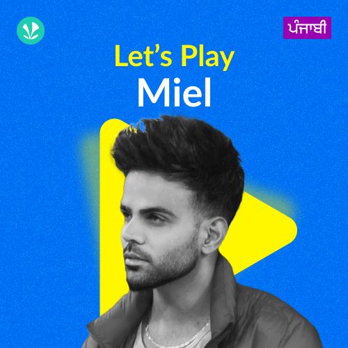 Let's Play - Miel - Punjabi