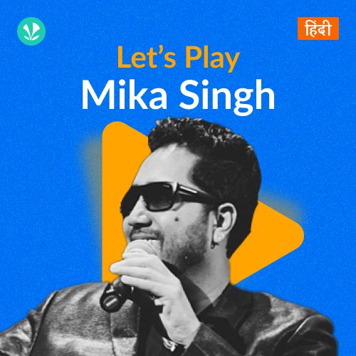 Let's Play - Mika Singh - Hindi