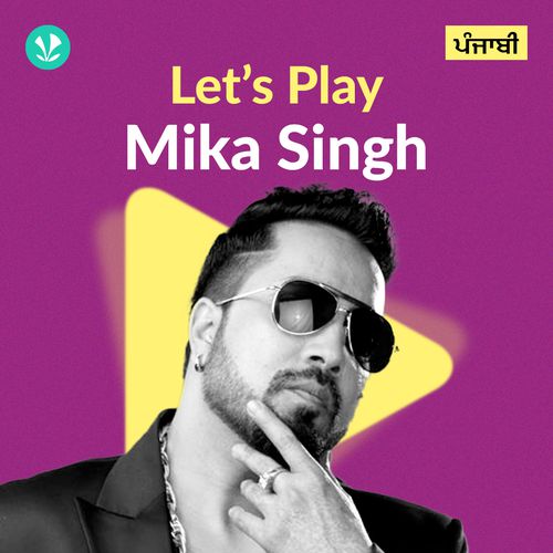 Let's Play - Mika Singh - Punjabi