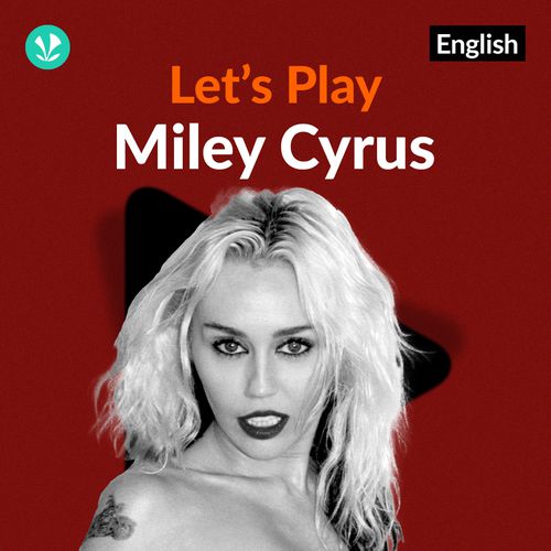 Let's Play - Miley Cyrus