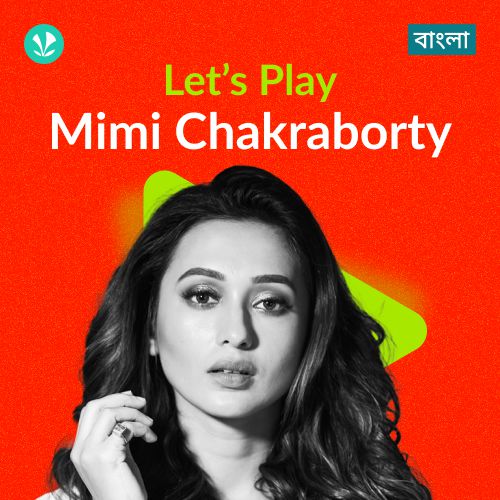 Let's Play - Mimi Chakraborty