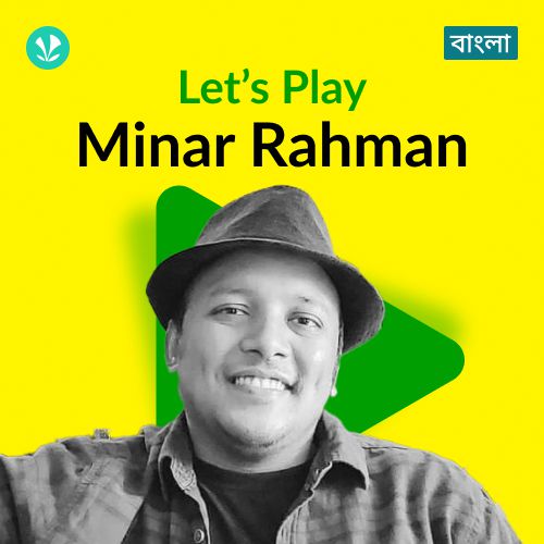 Let's Play - Minar Rahman - Bengali