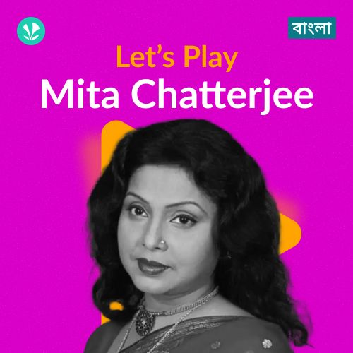 Let's Play - Mita Chatterjee