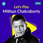 Let's Play - Mithun Chakraborty - Bengali
