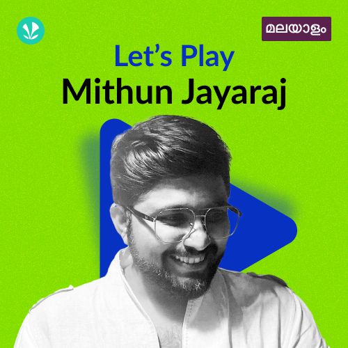 Let's Play - Mithun Jayaraj - Malayalam