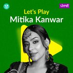 Let's Play - Mitika Kanwar - Punjabi