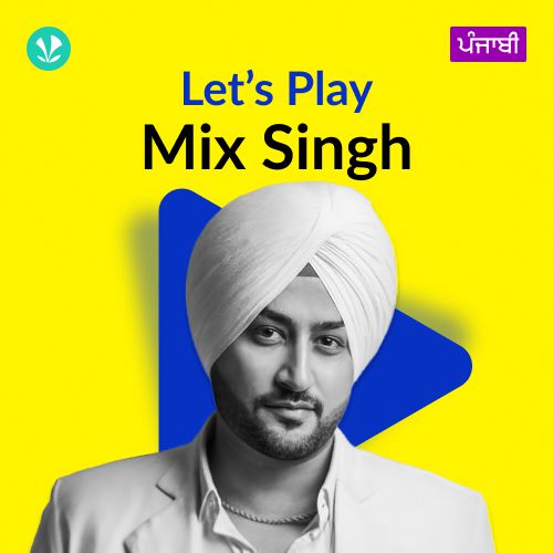Let's Play - Mix Singh - Punjabi