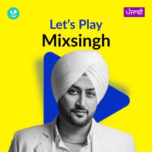 Let's Play - Mixsingh - Punjabi