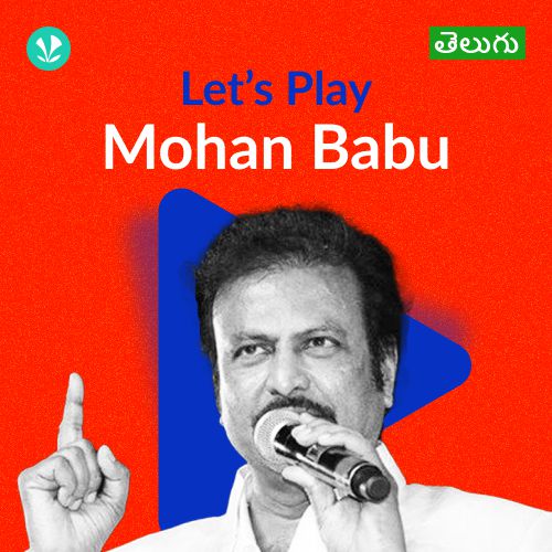 Let's Play - Mohan Babu - Telugu