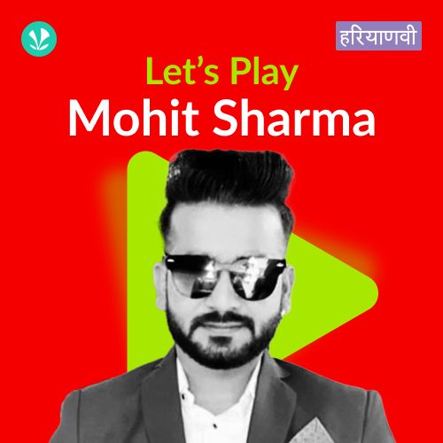 Let's Play - Mohit Sharma