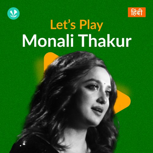 Let's Play - Monali Thakur