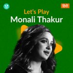 Let's Play - Monali Thakur