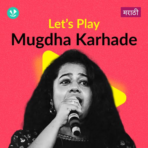 Let's Play - Mugdha Karhade - Marathi