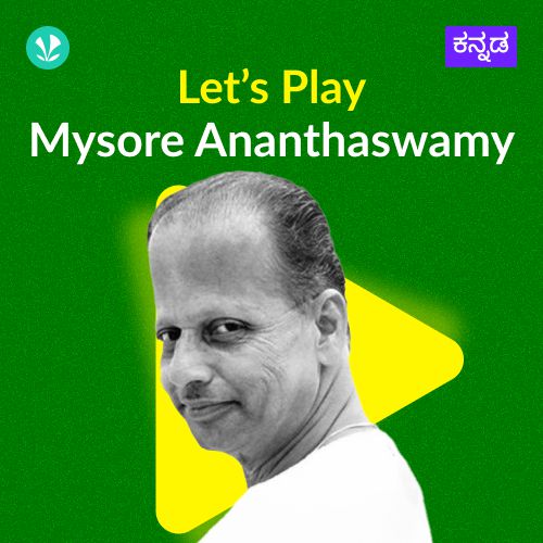 Let's Play -  Mysore Ananthaswamy