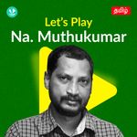 Let's Play - Na. Muthukumar